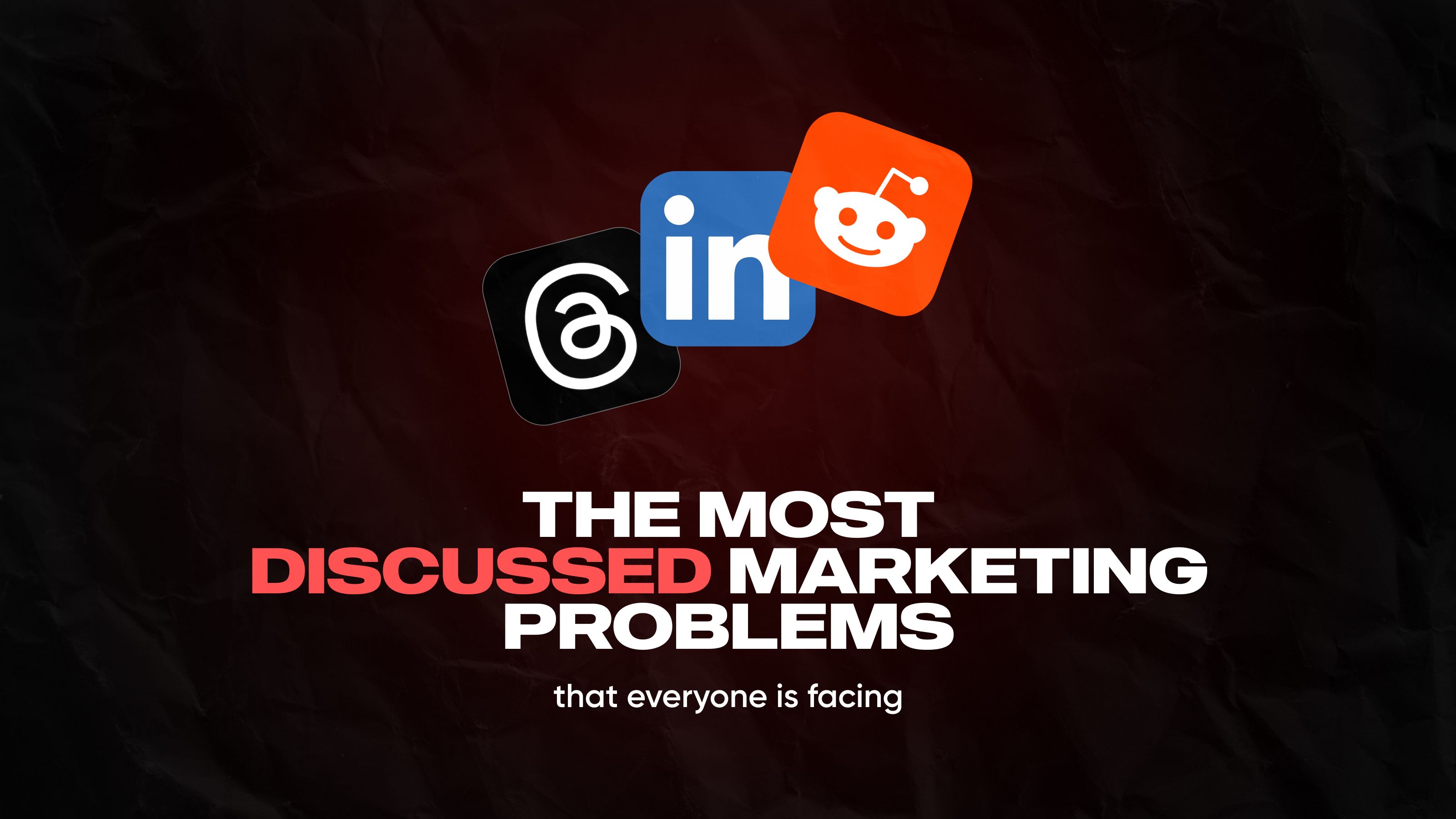 Popular marketing problems everyone is noting