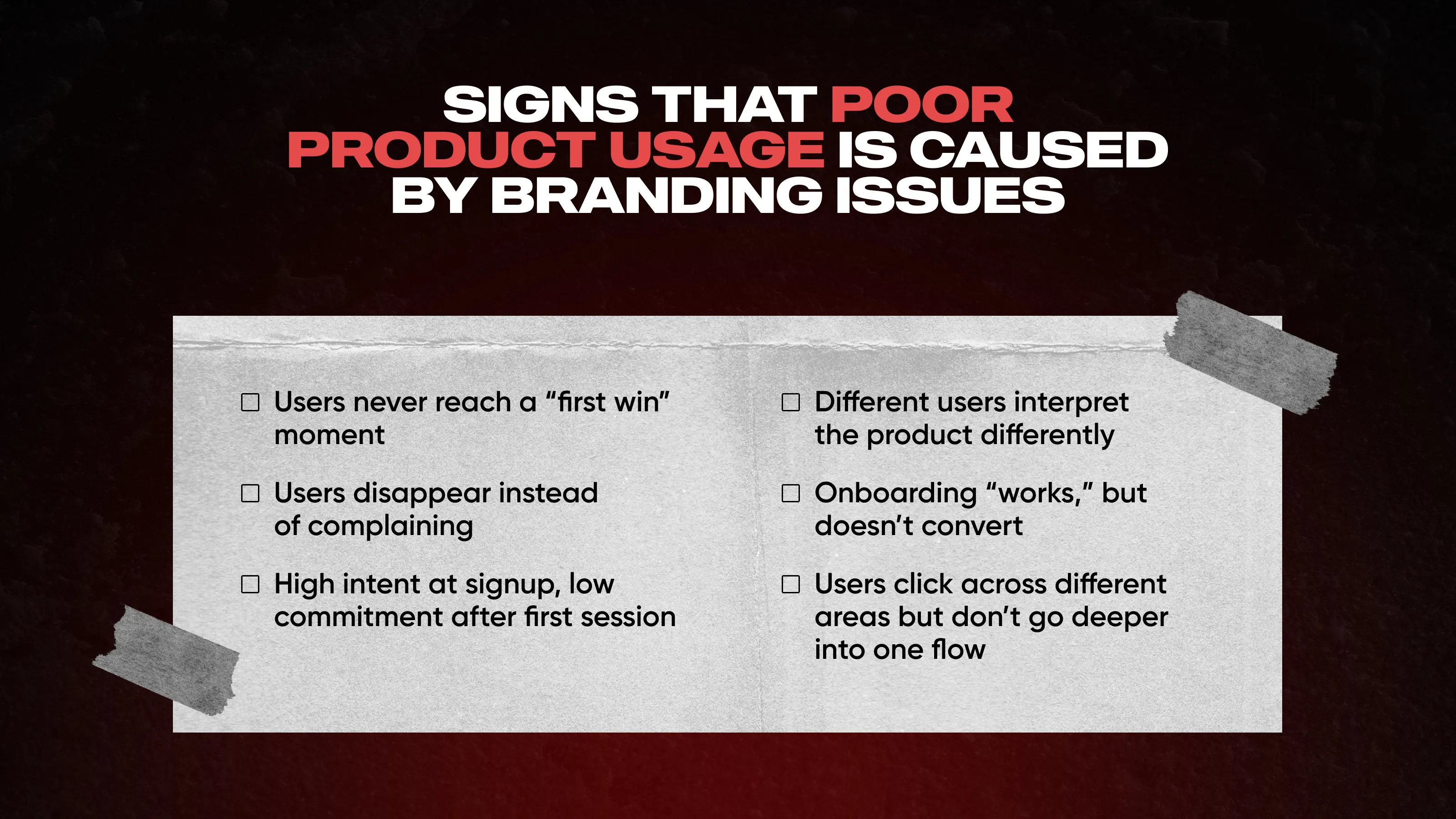 Signs that poor product usage is caused by branding issues