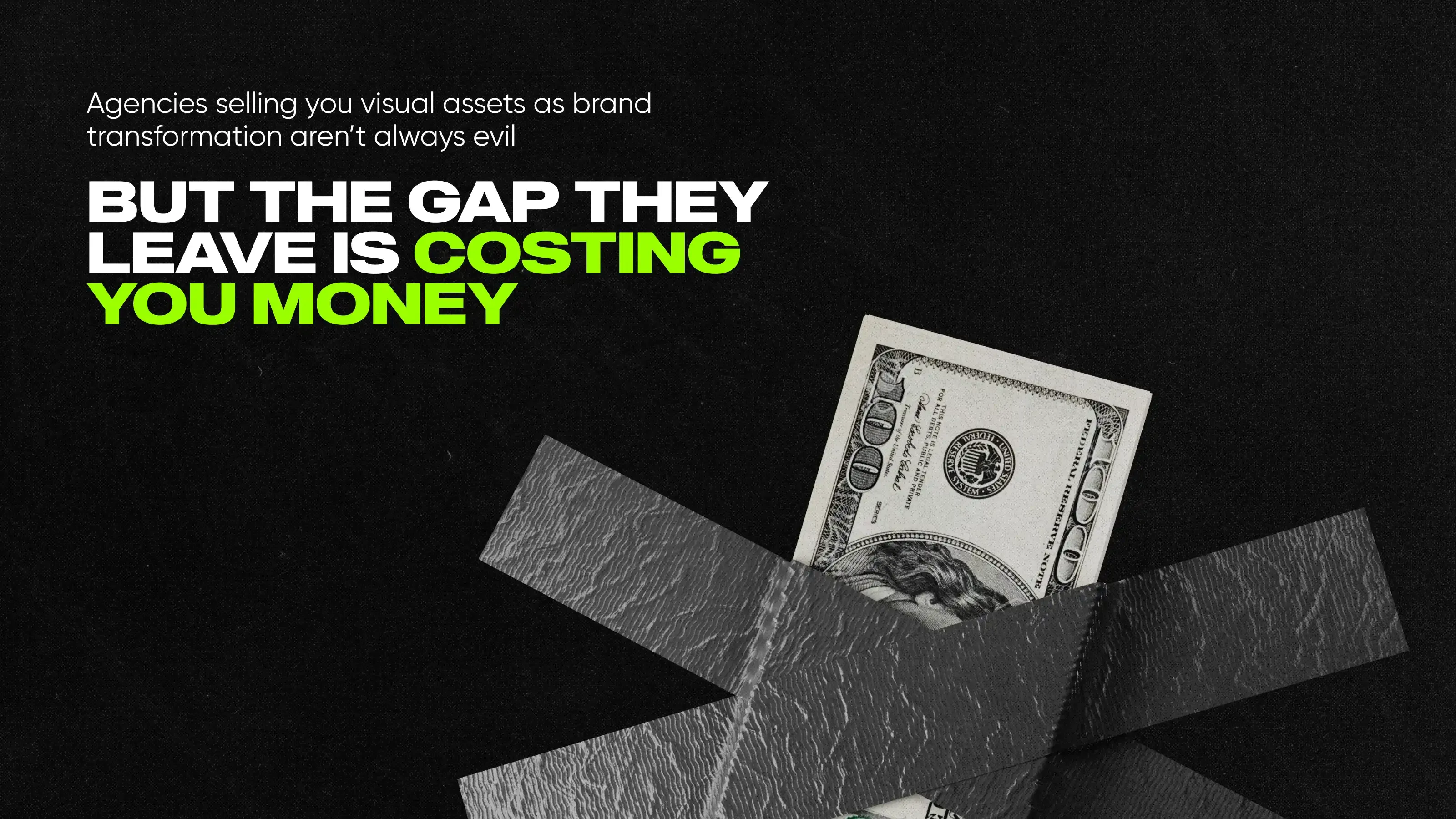 Visual assets disguised as brand transformation cost you money
