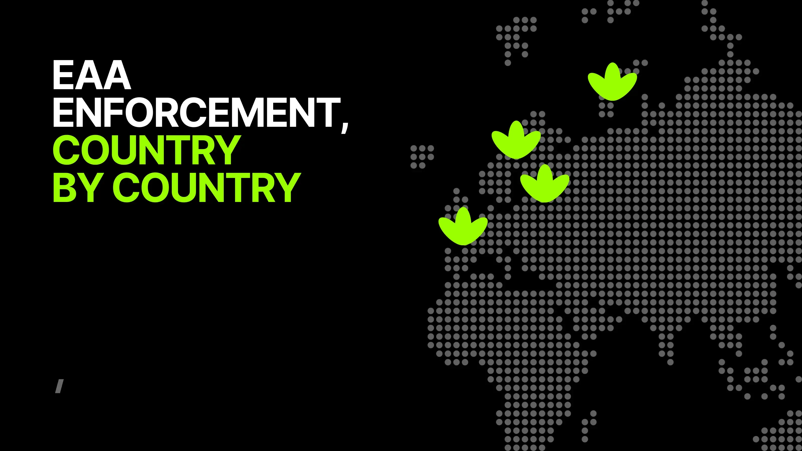 EAA enforcement, country by country